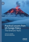 Image for Practical lessons from US foreign policy  : the itinerant years