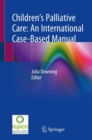 Image for Children&#39;s Palliative Care: An International Case-Based Manual