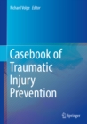 Image for Casebook of Traumatic Injury Prevention