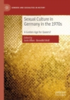 Image for Sexual Culture in Germany in the 1970s