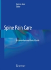 Image for Spine pain care: a comprehensive clinical guide