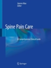 Image for Spine Pain Care : A Comprehensive Clinical Guide