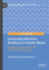 Image for Community Nutrition Resilience in Greater Miami