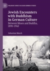 Image for Jewish Encounters with Buddhism in German Culture