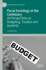 Image for Fiscal Sociology at the Centenary