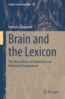 Image for Brain and the Lexicon: The Neural Basis of Inferential and Referential Competence
