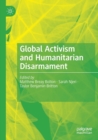 Image for Global Activism and Humanitarian Disarmament