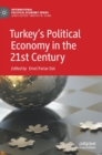 Image for Turkey&#39;s political economy in the 21st century