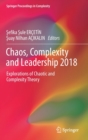 Image for Chaos, Complexity and Leadership 2018 : Explorations of Chaotic and Complexity Theory