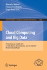Image for Cloud Computing and Big Data : 7th Conference, JCC&amp;BD 2019, La Plata, Buenos Aires, Argentina, June 24–28, 2019, Revised Selected Papers