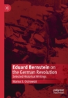 Image for Eduard Bernstein on the German revolution  : selected historical writings