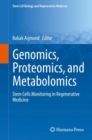 Image for Genomics, Proteomics, and Metabolomics : Stem Cells Monitoring in Regenerative Medicine