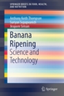 Image for Banana Ripening : Science and Technology