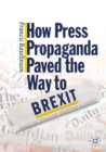 Image for How press propaganda paved the way to Brexit