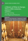 Image for A History of Wine in Europe, 19th to 20th Centuries, Volume I