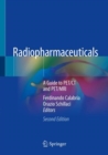 Image for Radiopharmaceuticals : A Guide to PET/CT and PET/MRI