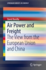 Image for Air Power and Freight: The View from the European Union and China