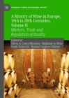 Image for A History of Wine in Europe, 19th to 20th Centuries, Volume II