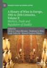 Image for A History of Wine in Europe, 19th to 20th Centuries, Volume II