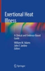 Image for Exertional Heat Illness : A Clinical and Evidence-Based Guide