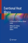 Image for Exertional Heat Illness : A Clinical and Evidence-Based Guide