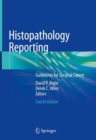 Image for Histopathology Reporting: Guidelines for Surgical Cancer