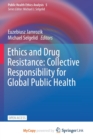 Image for Ethics and Drug Resistance