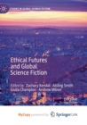 Image for Ethical Futures and Global Science Fiction