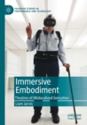 Image for Immersive embodiment  : theatres of mislocalized sensation