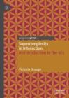 Image for Supercomplexity in interaction  : an introduction to the 4Es