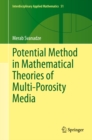 Image for Potential Method in Mathematical Theories of Multi-porosity Media