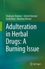 Image for Adulteration in Herbal Drugs: A Burning Issue