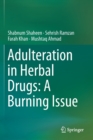 Image for Adulteration in Herbal Drugs: A Burning Issue