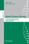 Image for Hybrid Systems Biology : 6th International Workshop, HSB 2019, Prague, Czech Republic, April 6-7, 2019, Revised Selected Papers