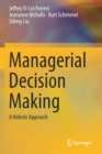 Image for Managerial Decision Making : A Holistic Approach