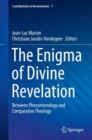 Image for The Enigma of Divine Revelation : Between Phenomenology and Comparative Theology