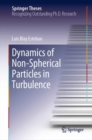 Image for Dynamics of Non-Spherical Particles in Turbulence
