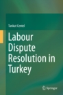 Image for Labour Dispute Resolution in Turkey
