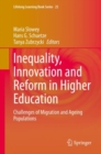 Image for Inequality, Innovation and Reform in Higher Education : Challenges of Migration and Ageing Populations