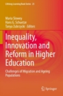 Image for Inequality, Innovation and Reform in Higher Education : Challenges of Migration and Ageing Populations