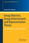 Image for Group Matrices, Group Determinants and Representation Theory