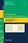 Image for Central European Functional Programming School : 6th Summer School, CEFP 2015, Budapest, Hungary, July 6–10, 2015, Revised Selected Papers