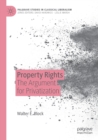 Image for Property rights  : the argument for privatization