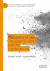 Image for Philosophy of law  : the Supreme Court&#39;s need for libertarian law
