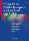 Image for Prepare for the Pediatric Emergency Medicine Board Examination