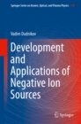 Image for Development and applications of negative ion sources