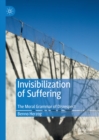 Image for Invisibilization of suffering: the moral grammar of disrespect