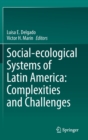 Image for Social-ecological Systems of Latin America: Complexities and Challenges