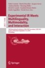 Image for Experimental IR meets multilinguality, multimodality, and interaction: 10th international conference of the CLEF Association, CLEF 2019, Lugano, Switzerland, September 9-12, 2019 : proceedings