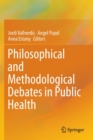 Image for Philosophical and Methodological Debates in Public Health
